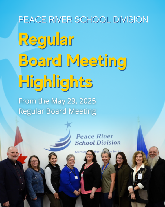 A group of ten adults, five men and five women, stand smiling in front of a blue banner with the "Peace River School Division" logo and "Regular Board Meeting Highlights" text. The individuals are the Peace River School Division execut