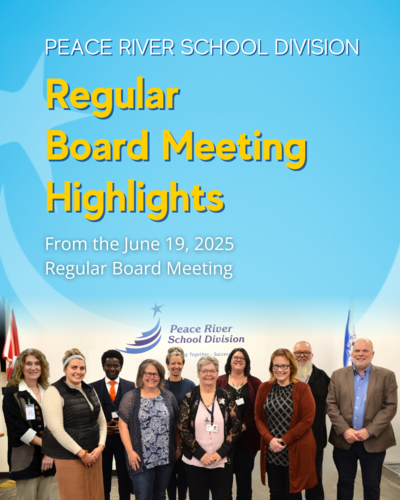 the image reads "PEACE RIVER SCHOOL DIVISION Regular Board Meeting Highlights" in bold, yellow text. Below that, in gray text, it says "From the June 19, 2025 Regular Board Meeting."